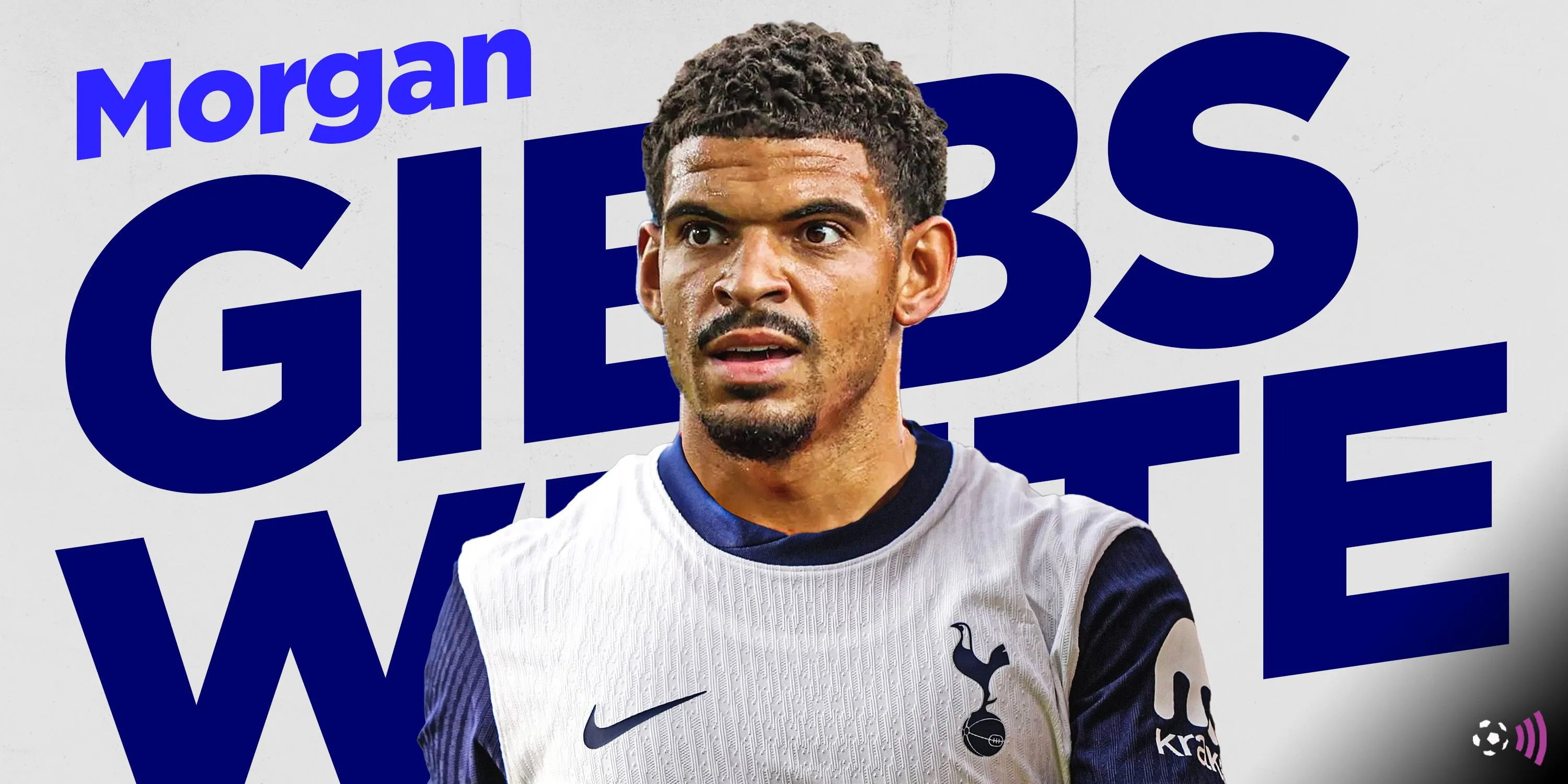 Tottenham hụt mất Morgan Gibbs-White, mục tiêu chuyển nhượng quan trọng
